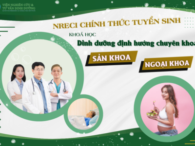 NRECI Chính thức Tuyển sinh Khoá học Dinh dưỡng định hướng chuyên khoa Sản khoa - Ngoại khoa