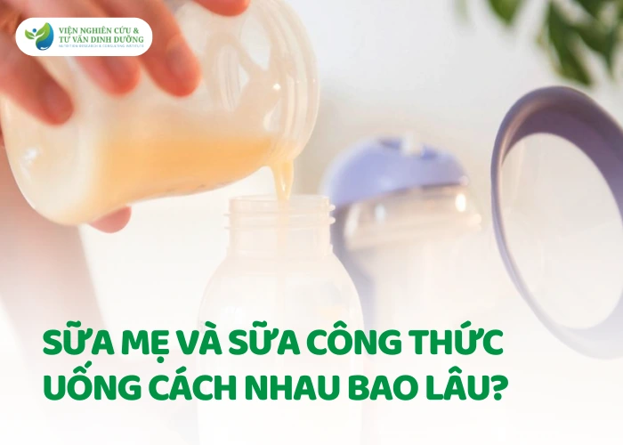 Sữa mẹ và sữa công thức uống cách nhau bao lâu?